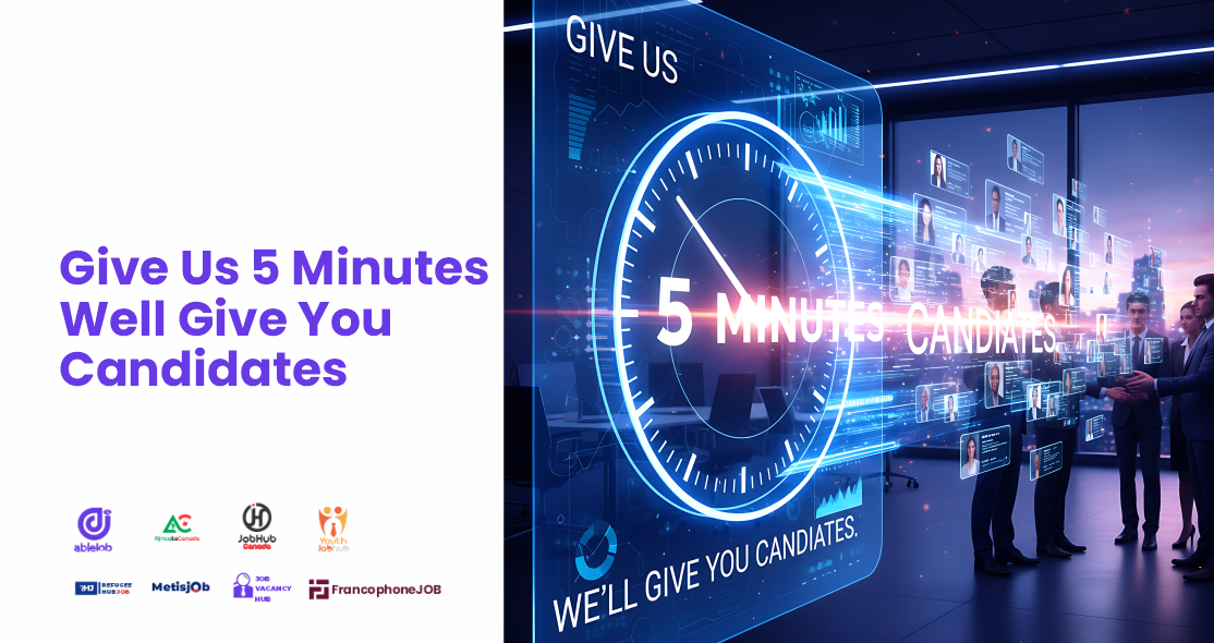 Give Us 5 Minutes Well Give You Candidates