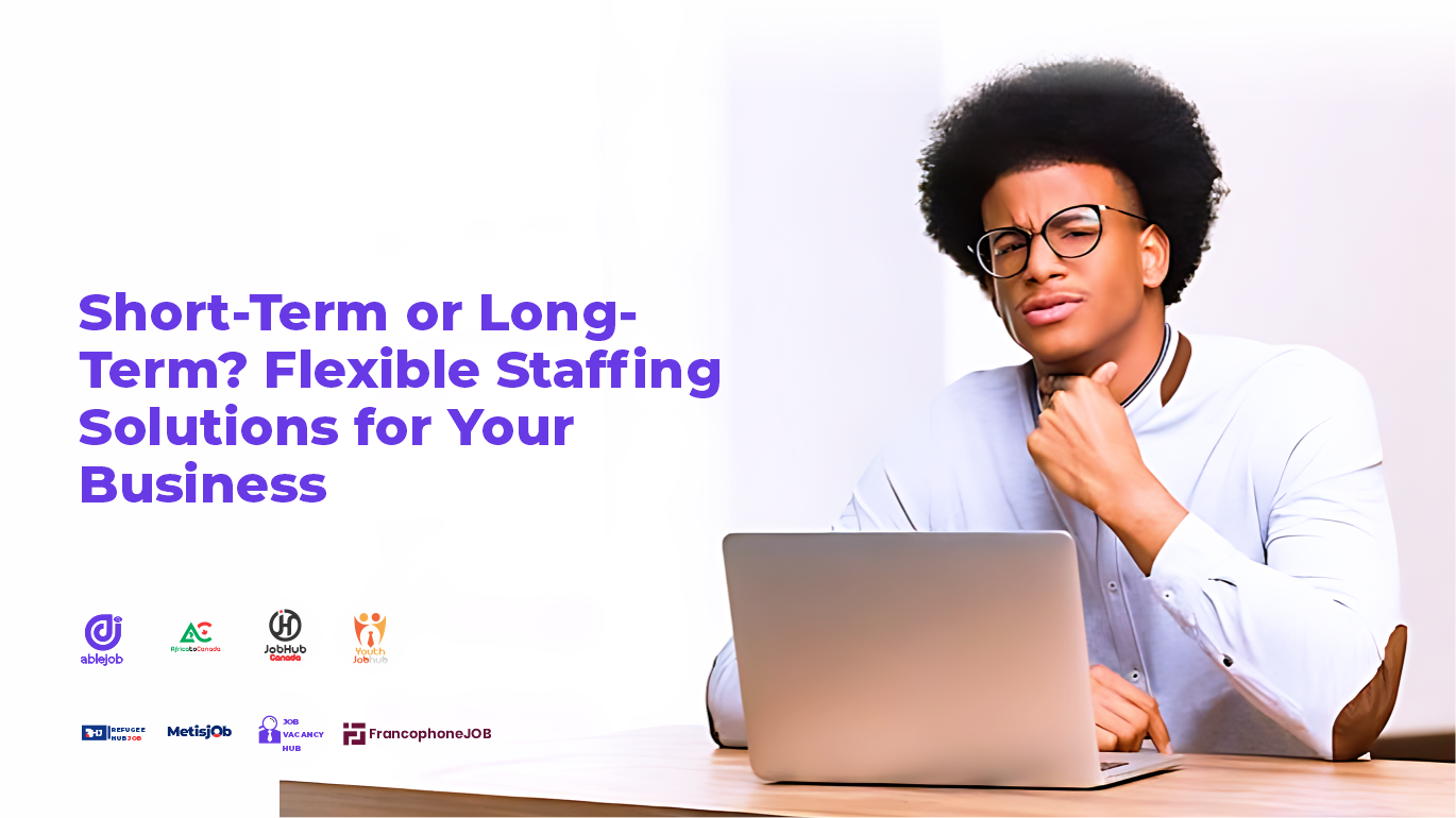 SHORT TERM OR LONG TERM FLEXIBLE STAFFING SOLUTIONS FOR YOUR BUSINESS